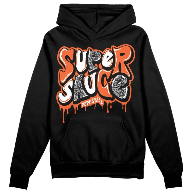 Georgia Peach 3s DopeSkill Hoodie Sweatshirt Super Sauce Graphic sold by DopeSkill