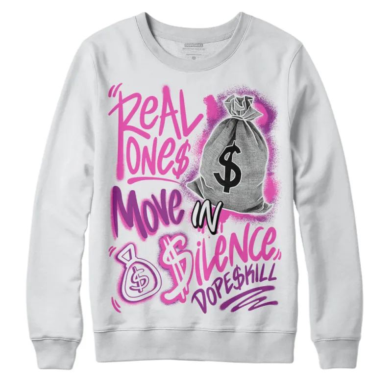 Hyper Violet 4s DopeSkill Sweatshirt Real Ones Move In Silence Graphic sold by DopeSkill