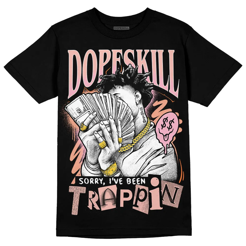 Legend Pink 11s DopeSkill T-Shirt Sorry I've Been Trappin Graphic sold by DopeSkill product image thumbnail 2