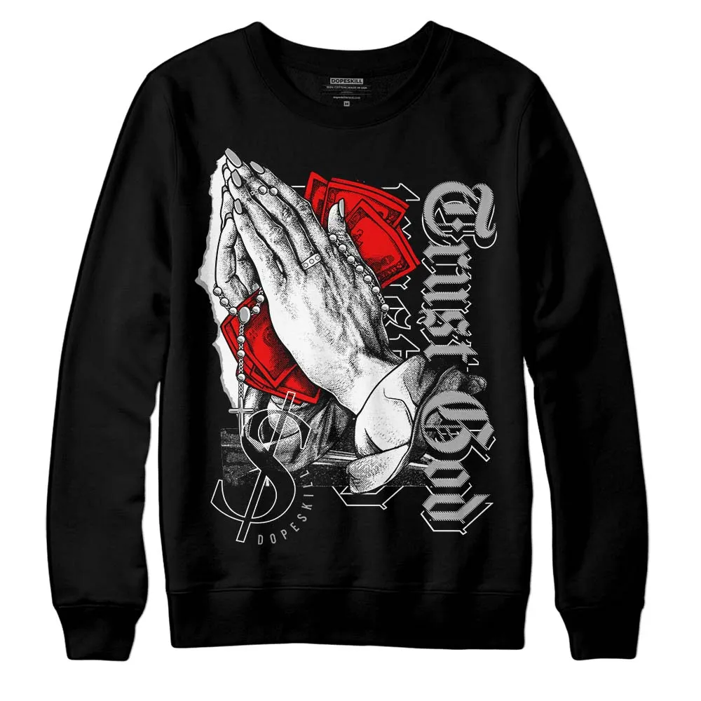 Shadow 1s DopeSkill Sweatshirt Trust God Graphic sold by DopeSkill