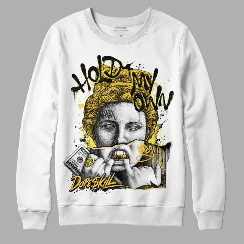 Vivid Sulfur 4s DopeSkill Sweatshirt Hold My Own Graphic sold by DopeSkill