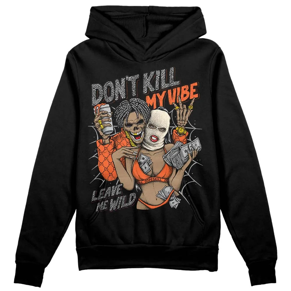 Georgia Peach 3s DopeSkill Hoodie Sweatshirt Don't Kill My Vibe Graphic sold by DopeSkill