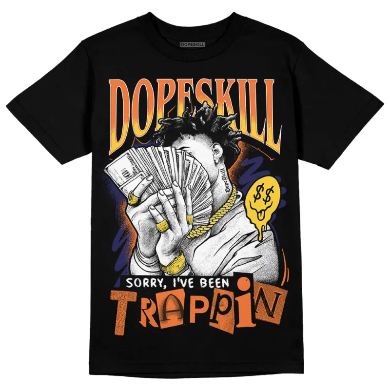 Rio 3s DopeSkill T-Shirt Sorry I've Been Trappin Graphic sold by DopeSkill
