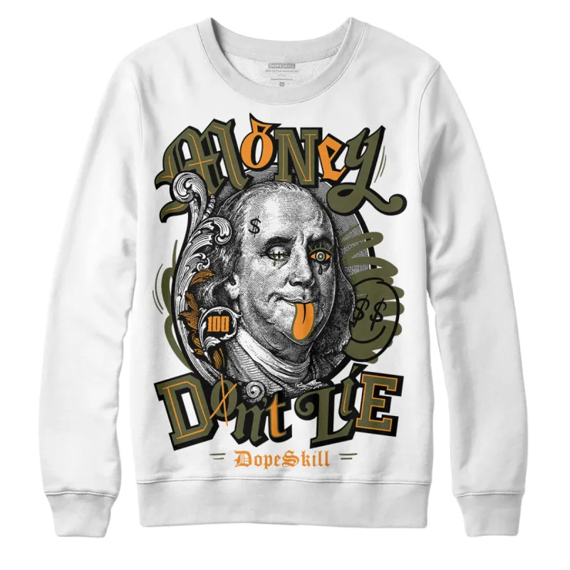 Olive 5s DopeSkill Sweatshirt Money Don't Lie Graphic sold by DopeSkill