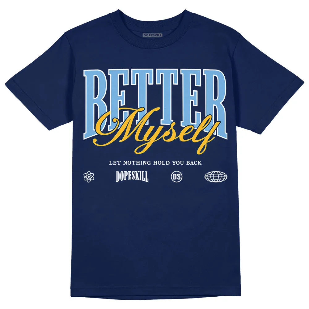 First In Flight 1s DopeSkill Navy T-shirt Better Myself Graphic sold by DopeSkill
