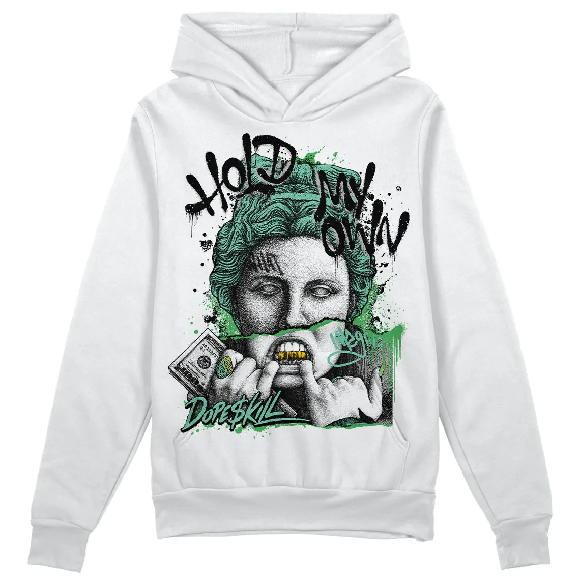 Green Glow 1s DopeSkill Hoodie Sweatshirt Hold My Own Graphic sold by DopeSkill product image thumbnail 2