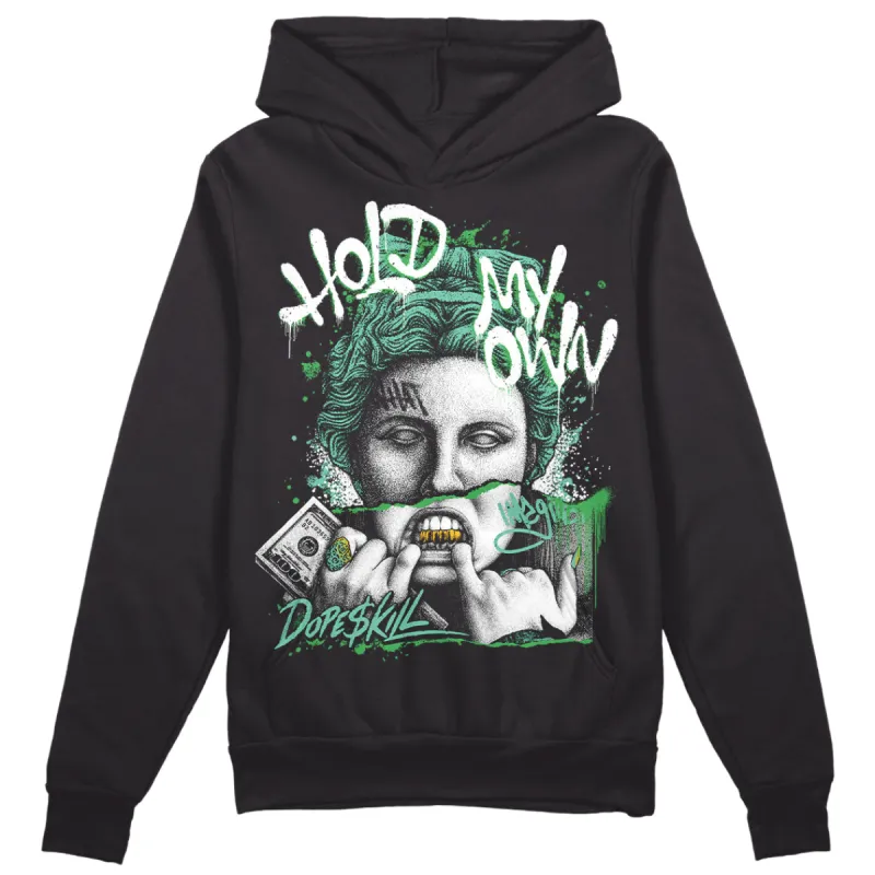 Green Glow 1s DopeSkill Hoodie Sweatshirt Hold My Own Graphic sold by DopeSkill