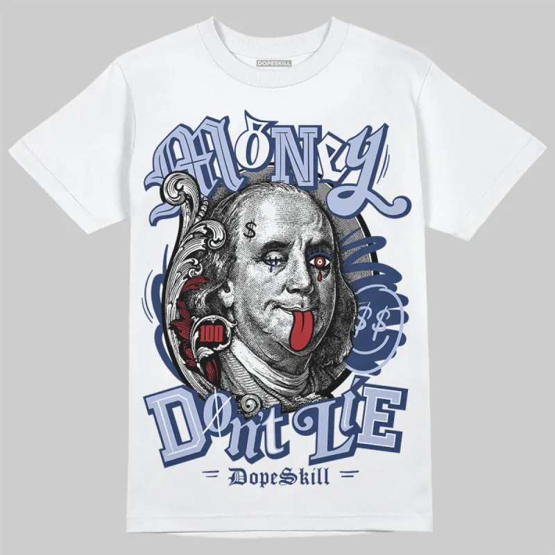 White and Midnight Navy 6s DopeSkill T-Shirt Money Don't Lie Graphic sold by DopeSkill