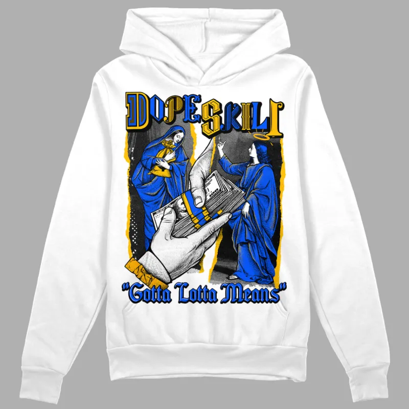 Royal Blue Collection DopeSkill Hoodie Sweatshirt Gotta Lotta Means Graphic sold by DopeSkill