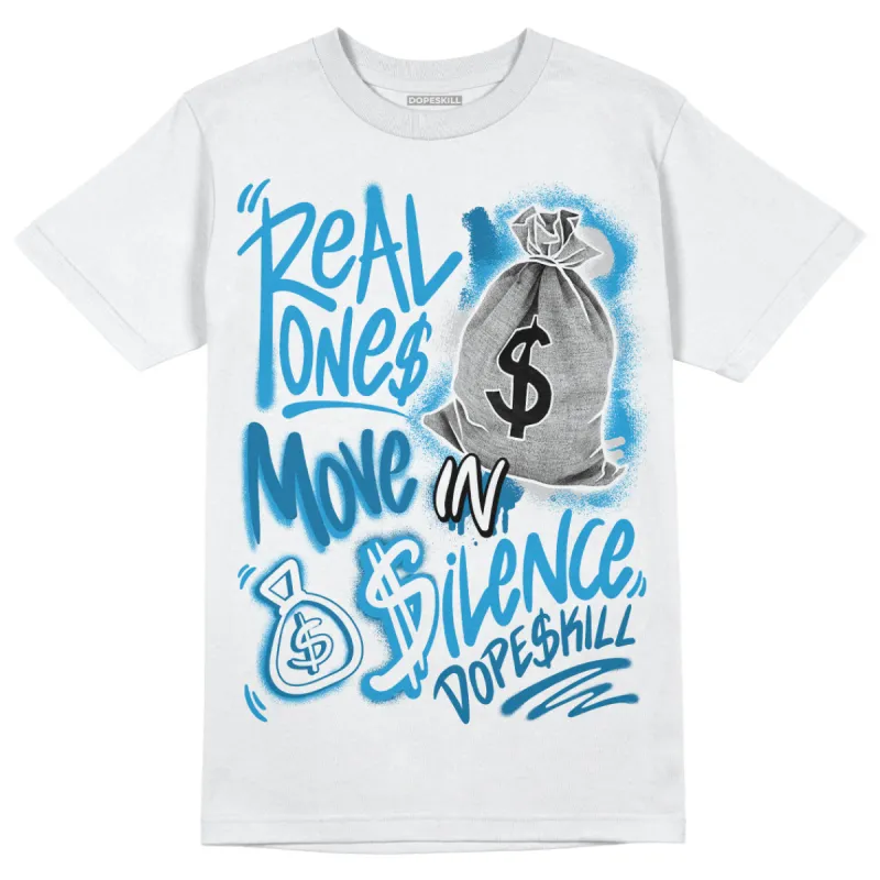 Military Blue 4s DopeSkill T-Shirt Real Ones Move In Silence Graphic sold by DopeSkill