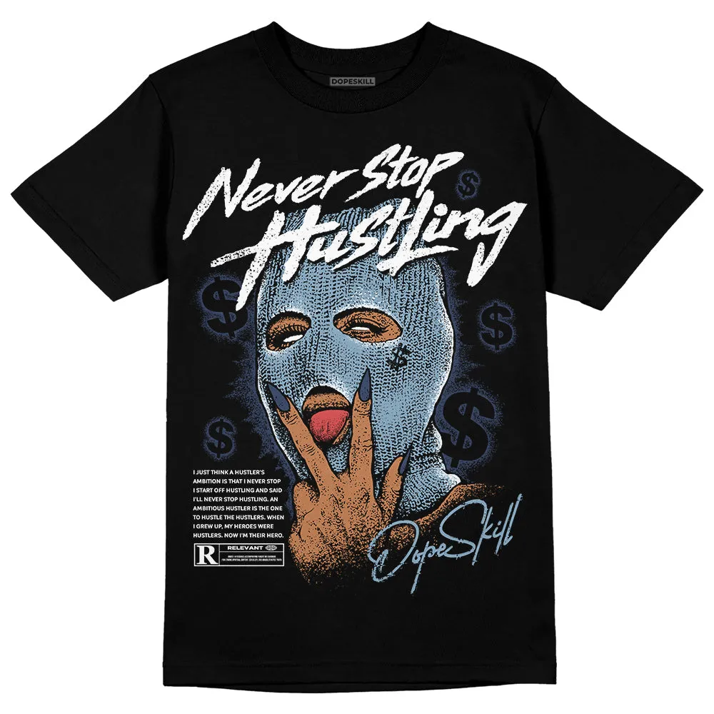Diffused Blue Sail Grey White 1s DopeSkill T-Shirt Never Stop Hustling Graphic sold by DopeSkill product image thumbnail 2