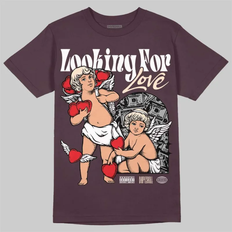Violet Ore 3s DopeSkill Maroon T-shirt Looking For Love Graphic sold by DopeSkill