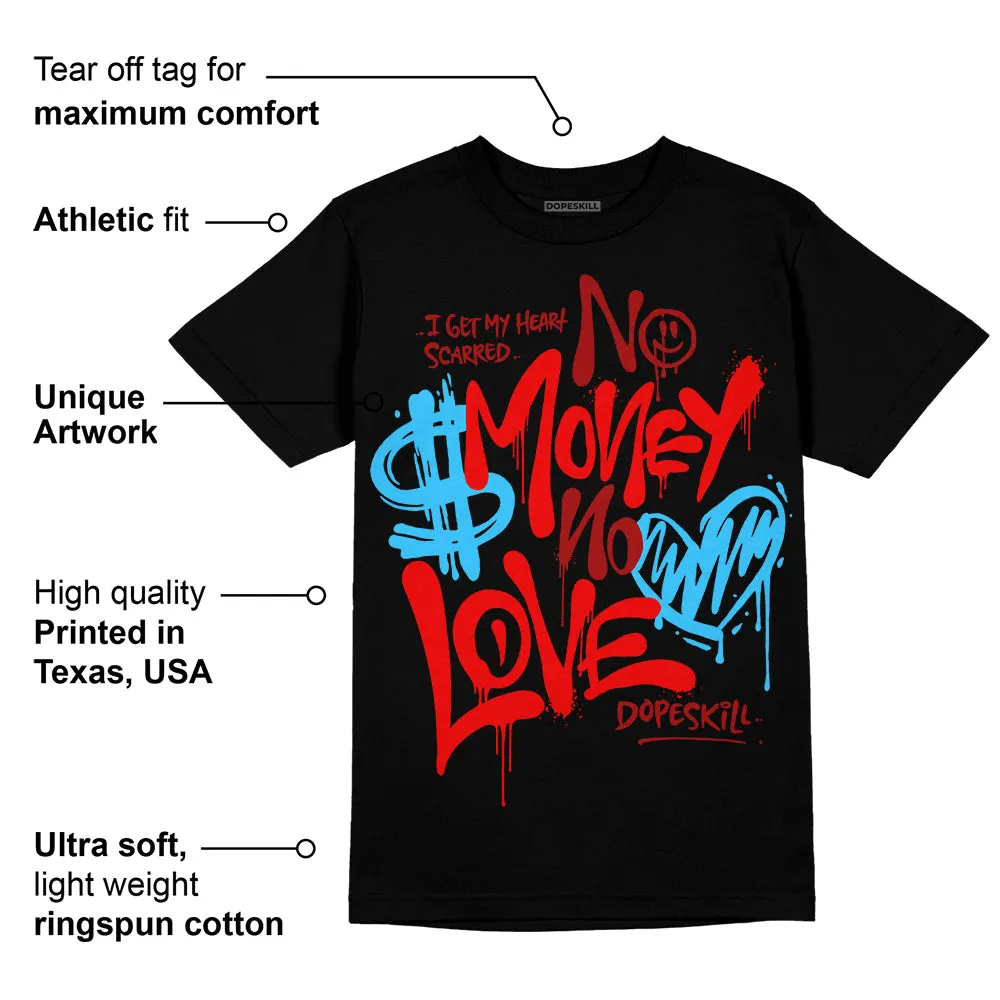 Red Collection DopeSkill T-Shirt No Money No Love Typo Graphic sold by DopeSkill product image thumbnail 3