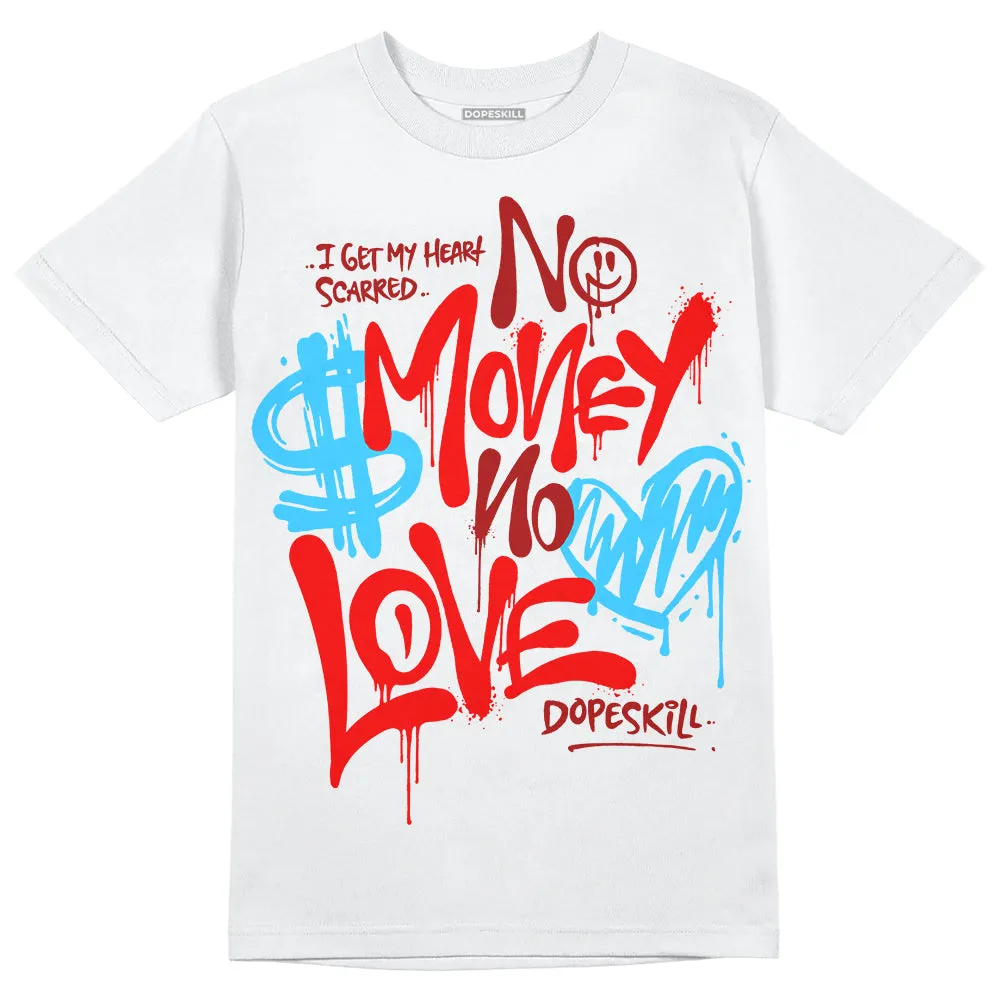Red Collection DopeSkill T-Shirt No Money No Love Typo Graphic sold by DopeSkill product image thumbnail 2