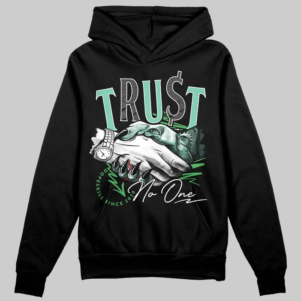 Green Glow 1s DopeSkill Hoodie Sweatshirt Trust No One Graphic sold by DopeSkill