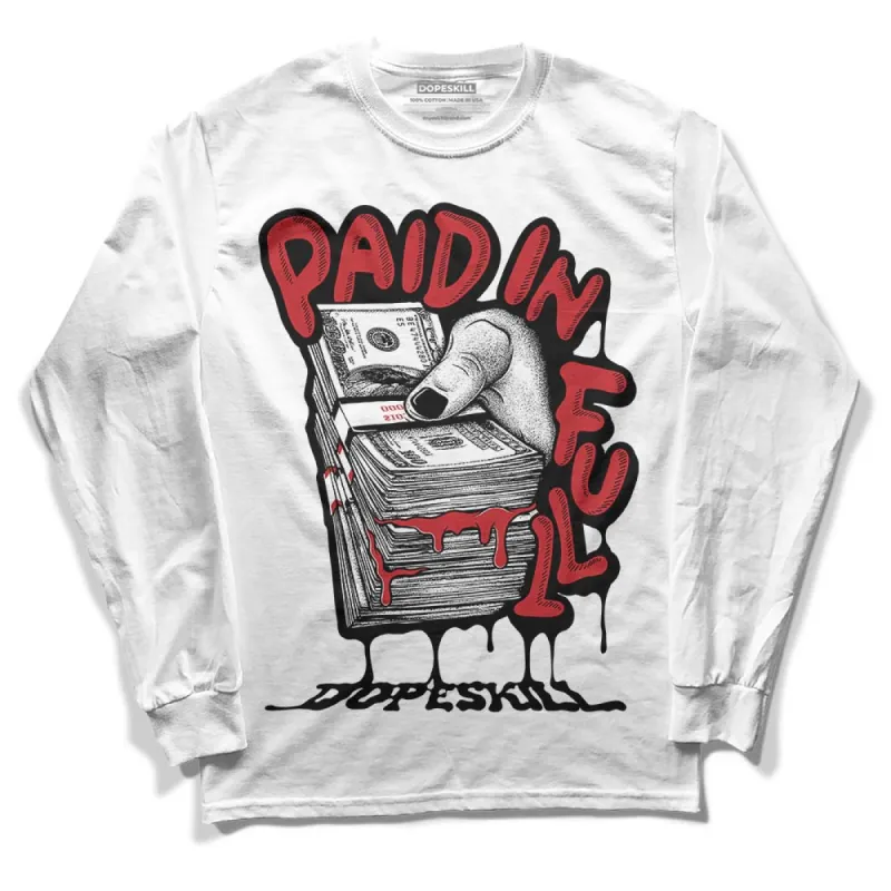 Red Taxi 12s DopeSkill Long Sleeve T-Shirt Paid In Full Graphic sold by DopeSkill