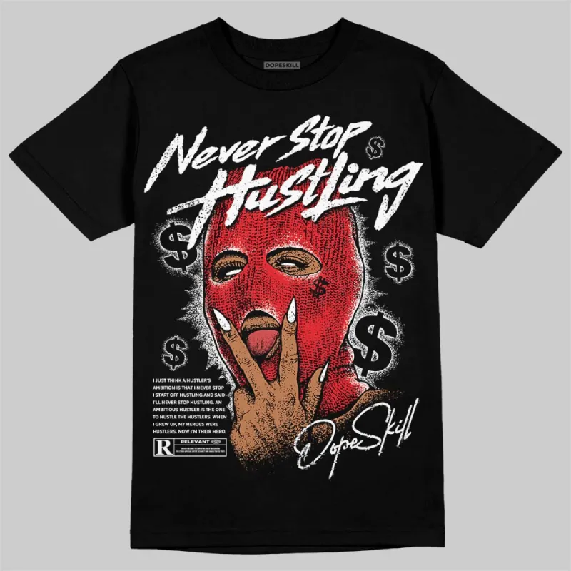 White Thunder 4s DopeSkill T-Shirt Never Stop Hustling Graphic sold by DopeSkill