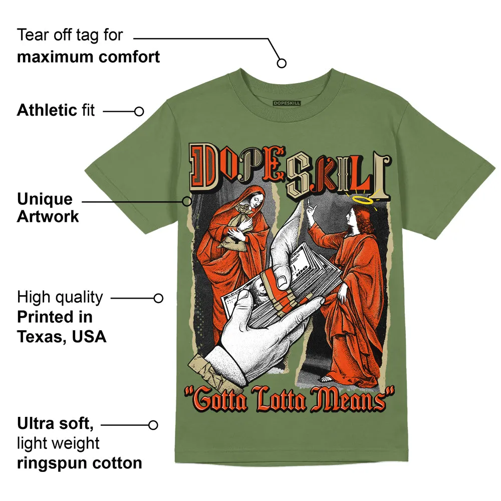 Olive Collection DopeSkill Olive T-shirt Gotta Lotta Means Graphic sold by DopeSkill product image thumbnail 2