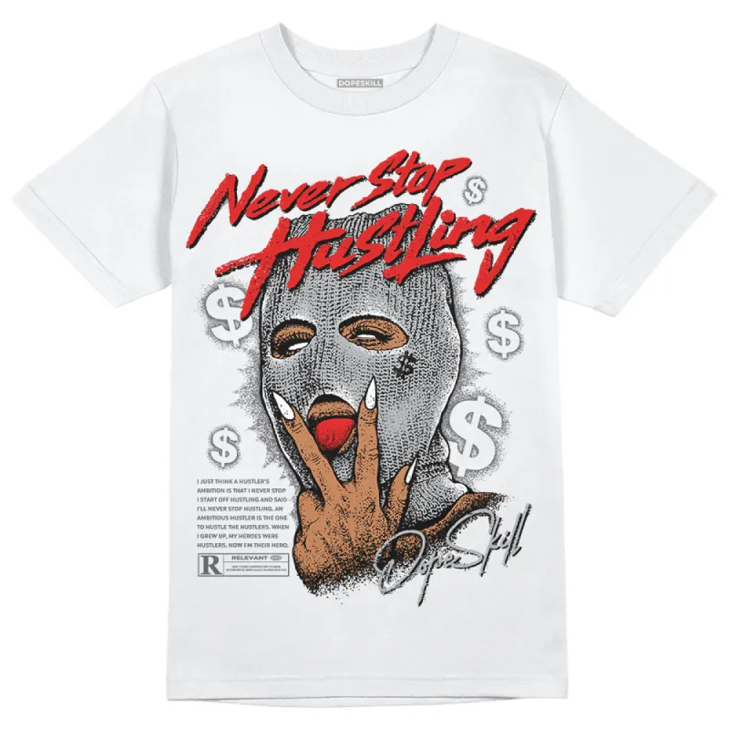 Wet Cement 4s DopeSkill T-Shirt Never Stop Hustling Graphic sold by DopeSkill