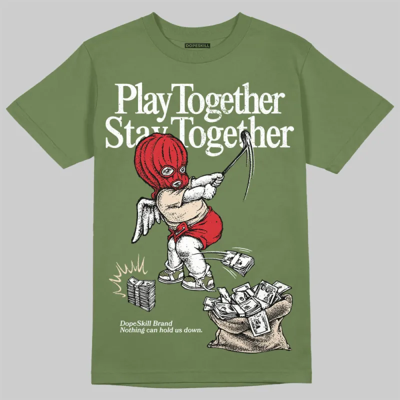 Medium Olive 1s DopeSkill Olive T-shirt Play together, Stay together Graphic sold by DopeSkill