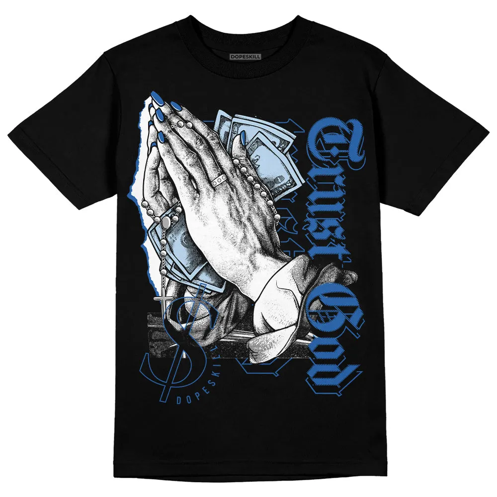 Space Jam 11s DopeSkill T-Shirt Trust God Graphic sold by DopeSkill