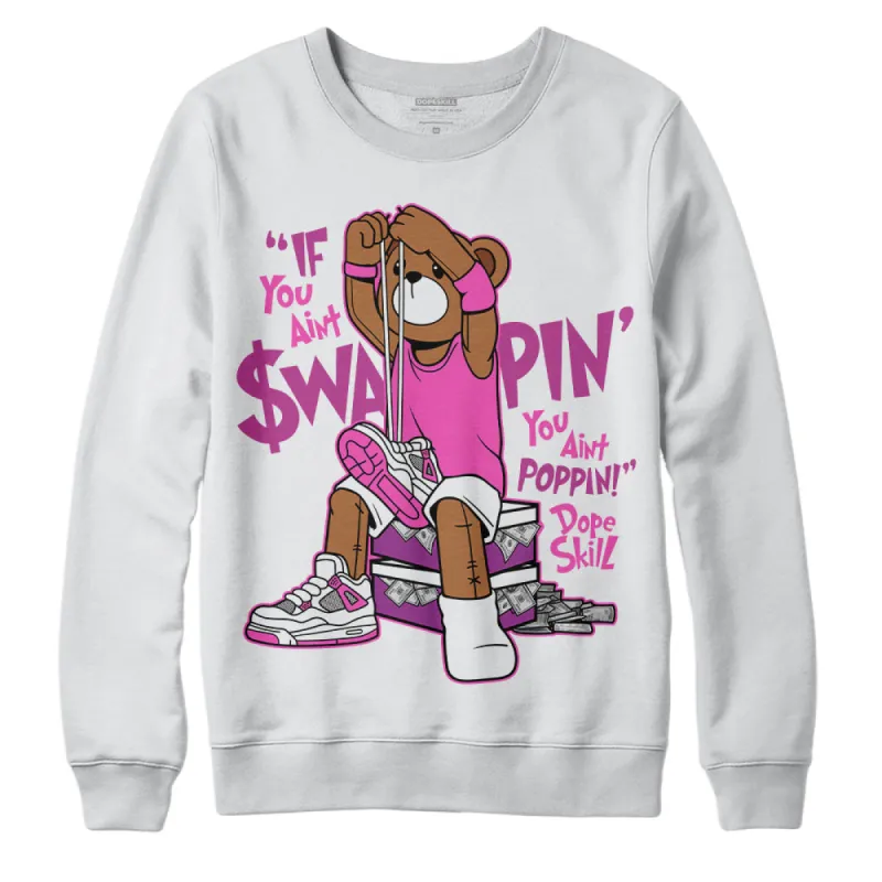 Hyper Violet 4s DopeSkill Sweatshirt If You Aint Graphic sold by DopeSkill