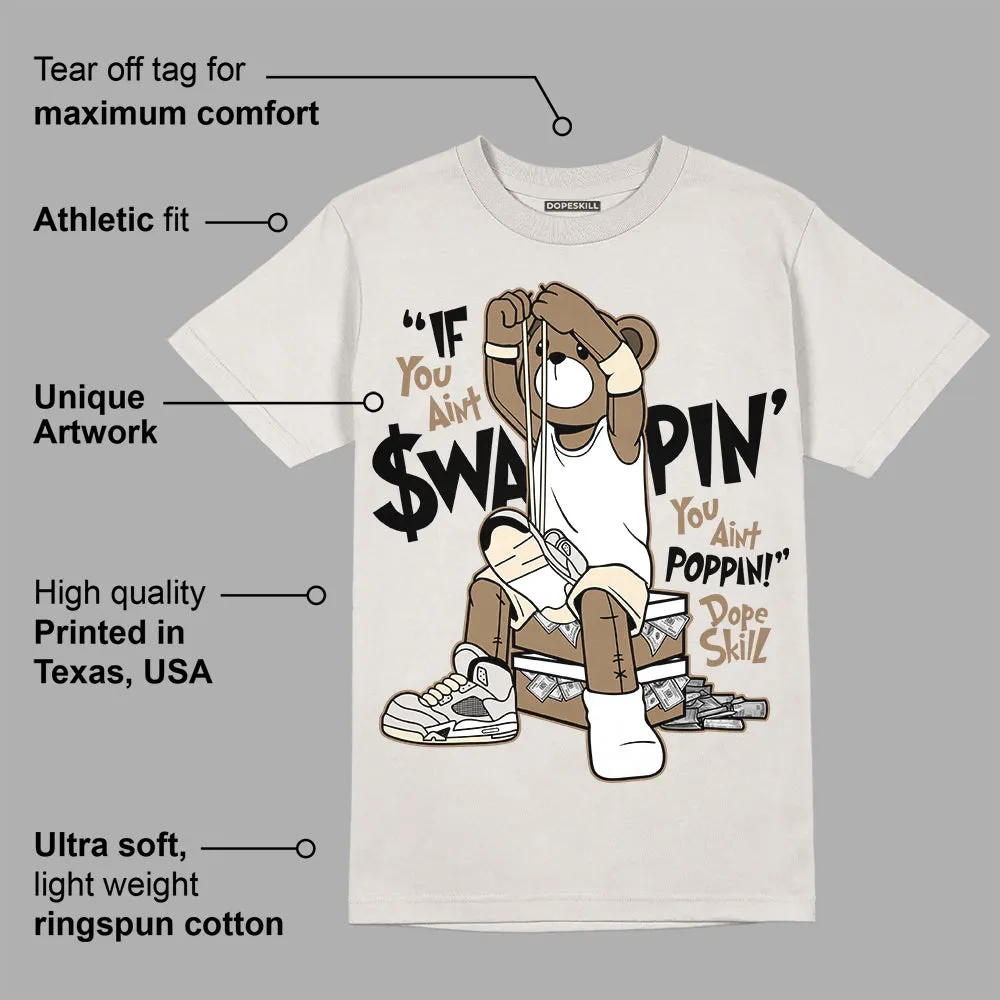 Sail 5s DopeSkill Sand T-shirt If You Aint Graphic sold by DopeSkill product image thumbnail 2