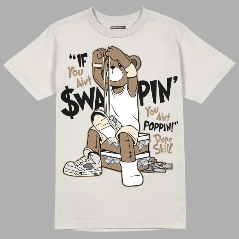 Sail 5s DopeSkill Sand T-shirt If You Aint Graphic sold by DopeSkill