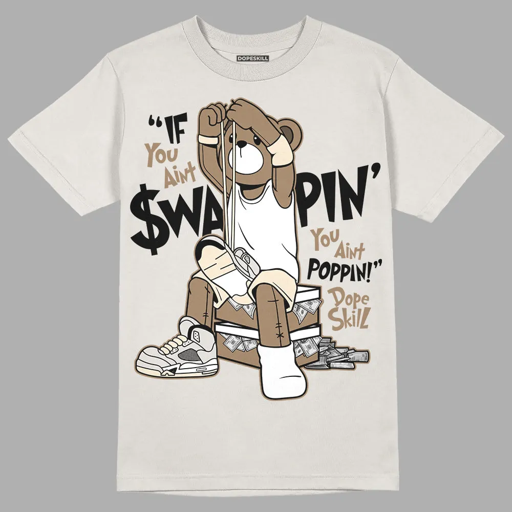 Sail 5s DopeSkill Sand T-shirt If You Aint Graphic sold by DopeSkill