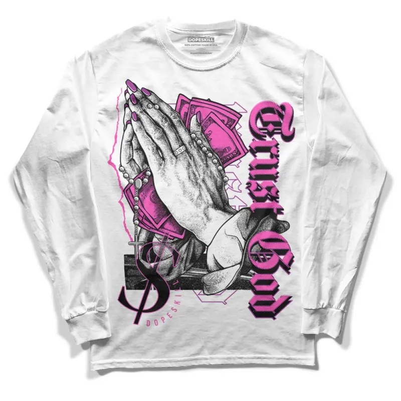 Hyper Violet 4s DopeSkill Long Sleeve T-Shirt Trust God Graphic sold by DopeSkill