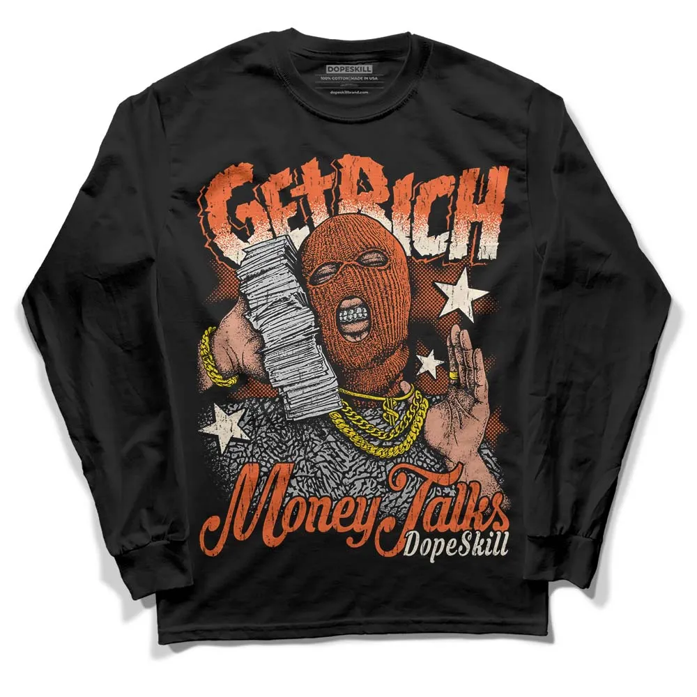 Georgia Peach 3s DopeSkill Long Sleeve T-Shirt Get Rich Graphic sold by DopeSkill