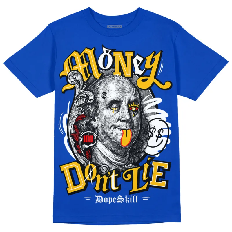 Royal Blue Collection DopeSkill Royal Blue T-shirt Money Don't Lie Graphic sold by DopeSkill