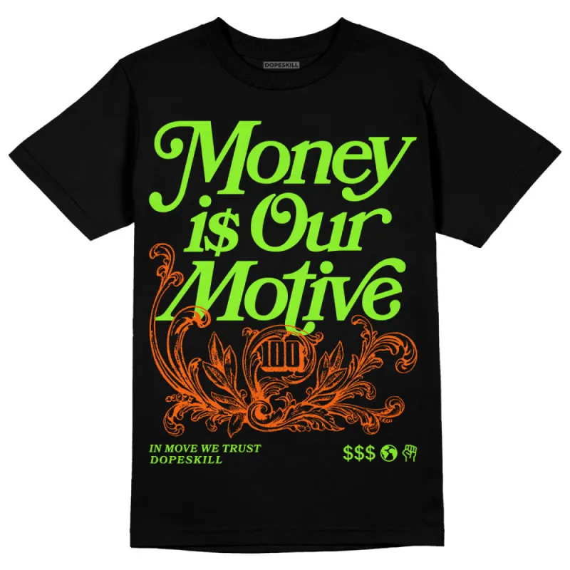 Neon Green Collection DopeSkill T-Shirt Money Is Our Motive Typo Graphic sold by DopeSkill