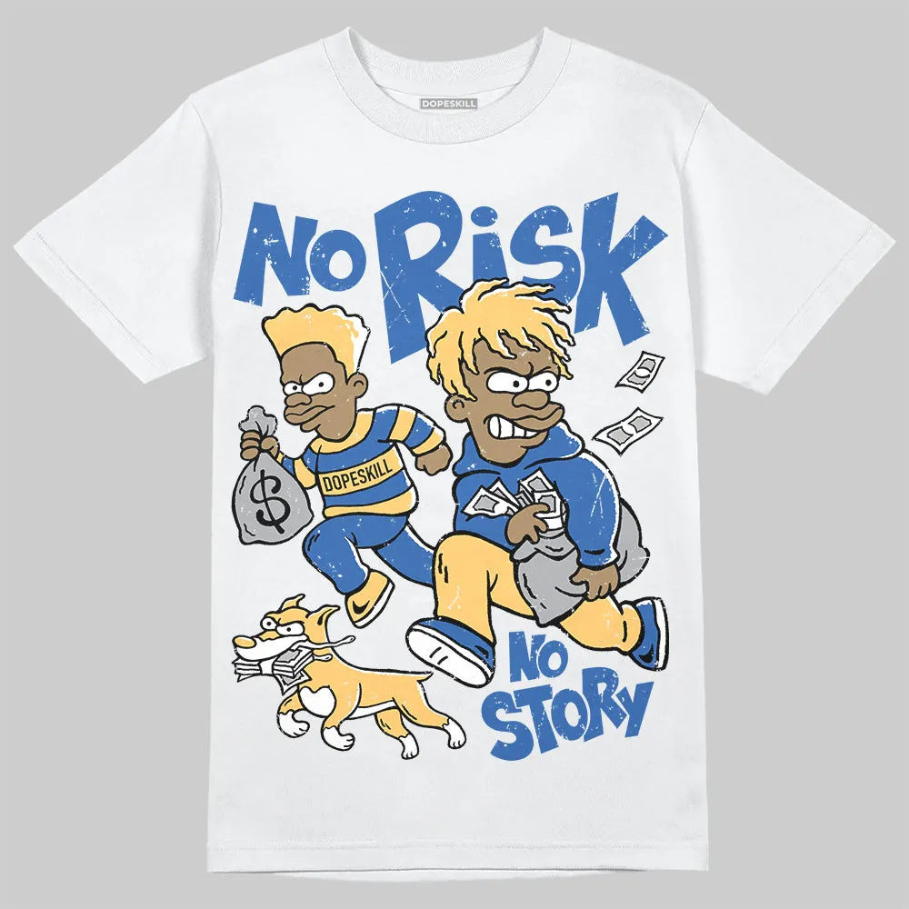 Canary 1s DopeSkill T-Shirt No Risk No Story Graphic sold by DopeSkill product image thumbnail 2