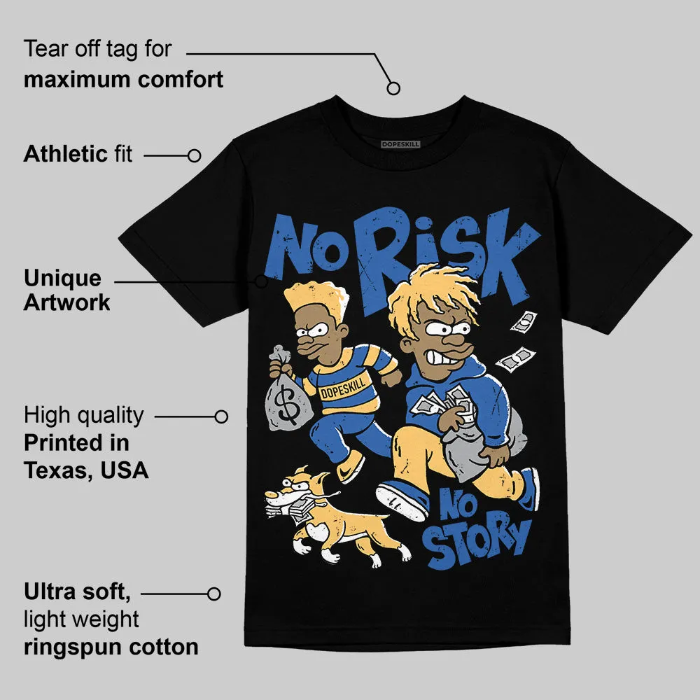 Canary 1s DopeSkill T-Shirt No Risk No Story Graphic sold by DopeSkill product image thumbnail 3