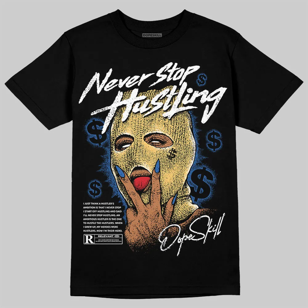 Canary 1s DopeSkill T-Shirt Never Stop Hustling Graphic sold by DopeSkill