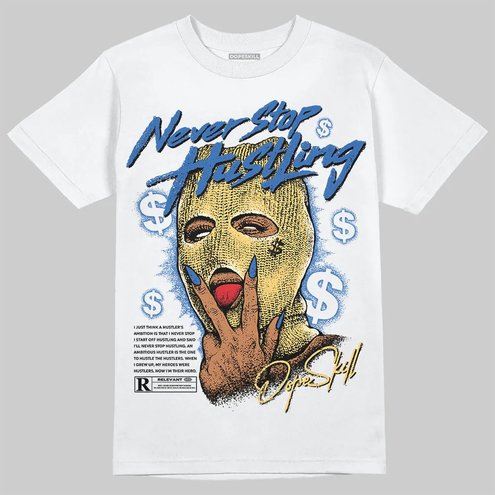 Canary 1s DopeSkill T-Shirt Never Stop Hustling Graphic sold by DopeSkill product image thumbnail 2
