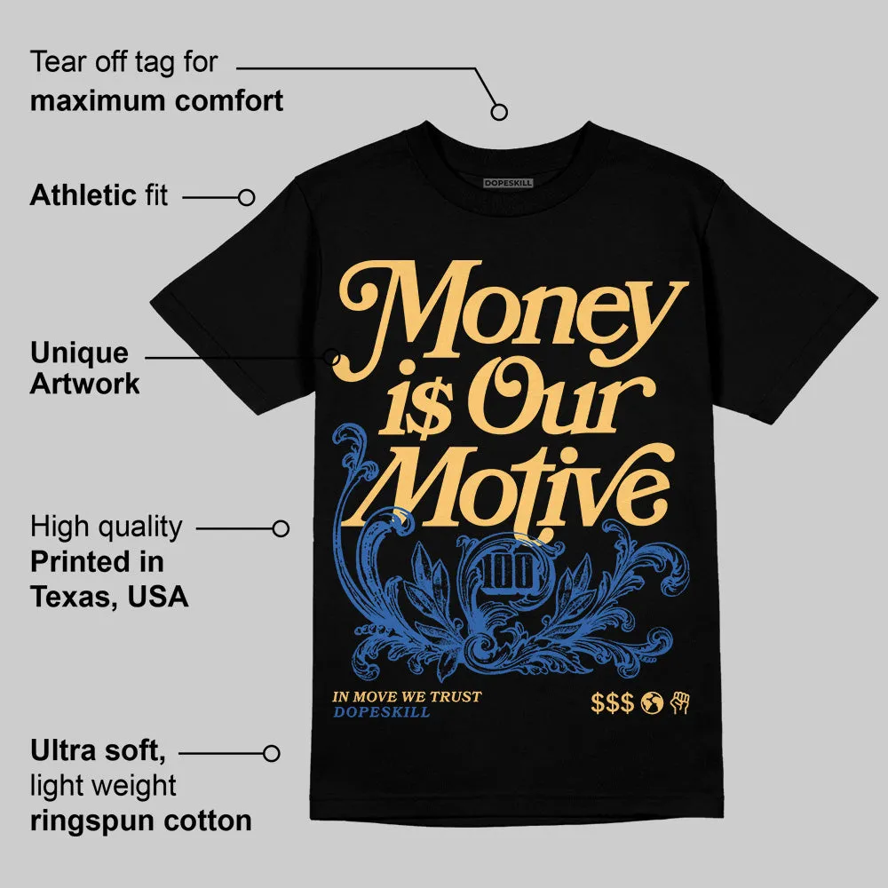 Canary 1s DopeSkill T-Shirt Money Is Our Motive Typo Graphic sold by DopeSkill product image thumbnail 3