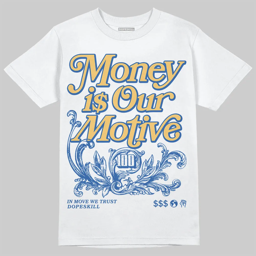 Canary 1s DopeSkill T-Shirt Money Is Our Motive Typo Graphic sold by DopeSkill product image thumbnail 2