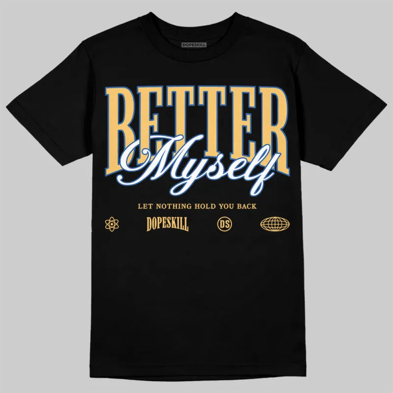 Canary 1s DopeSkill T-Shirt Better Myself Graphic sold by DopeSkill
