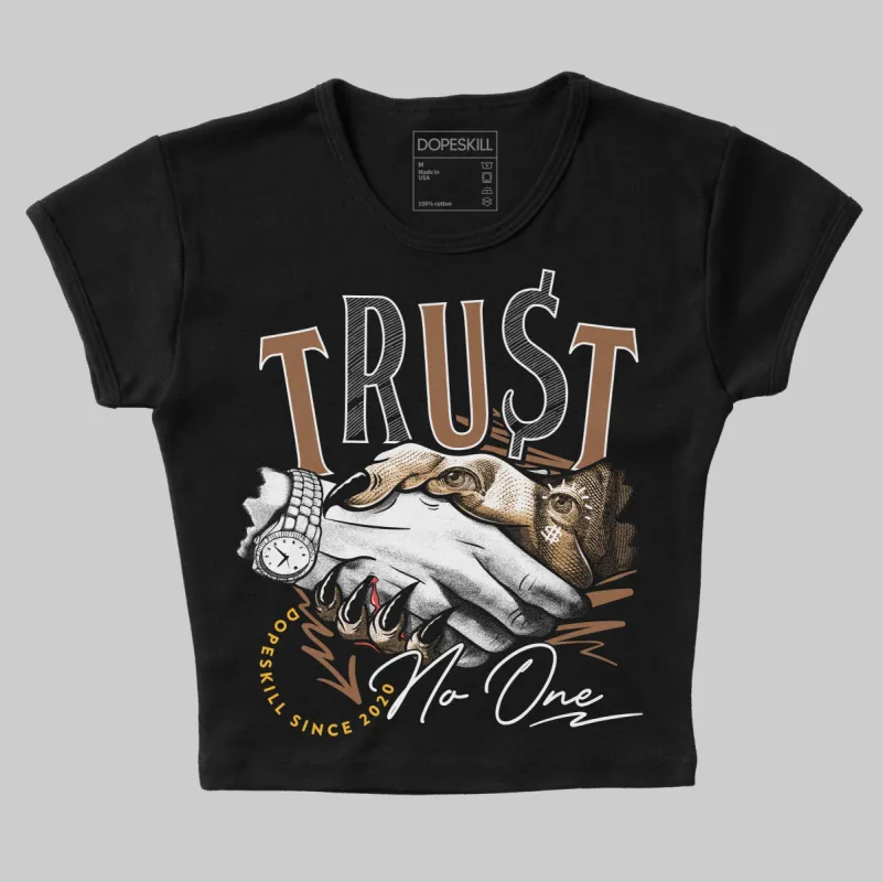 Metallic Gold 1s DopeSkill Women's Crop Top Trust No One Graphic sold by DopeSkill