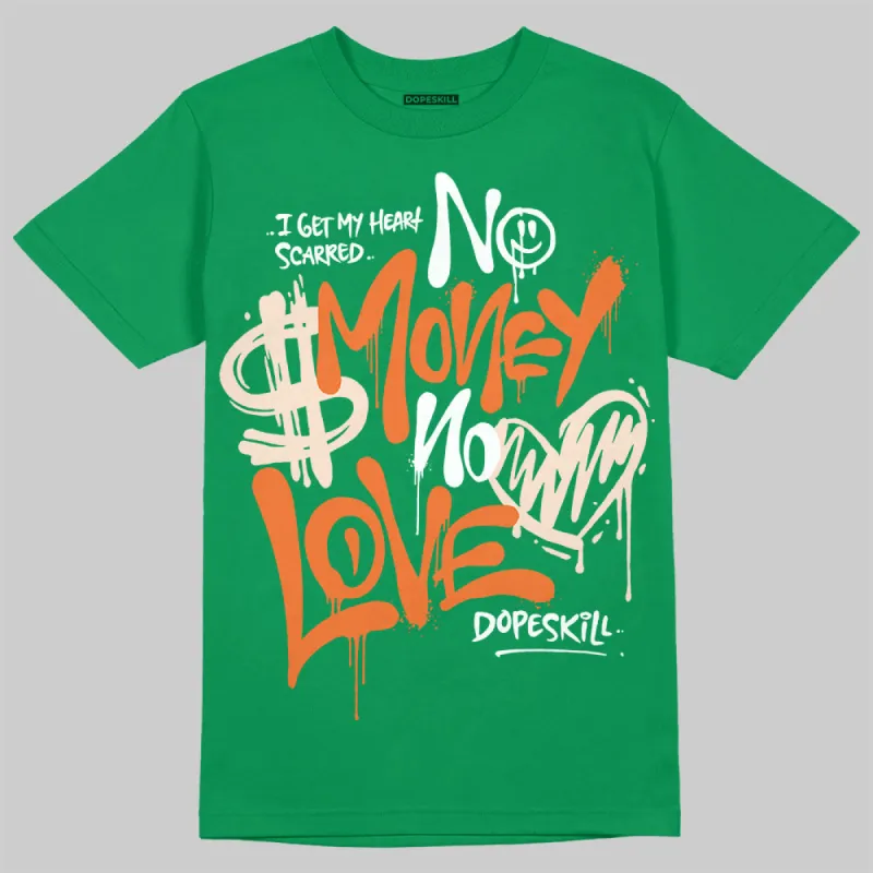 SP Nina Chanel Abney Bicoastal 3s DopeSkill Green T-shirt No Money No Love Typo Graphic sold by DopeSkill