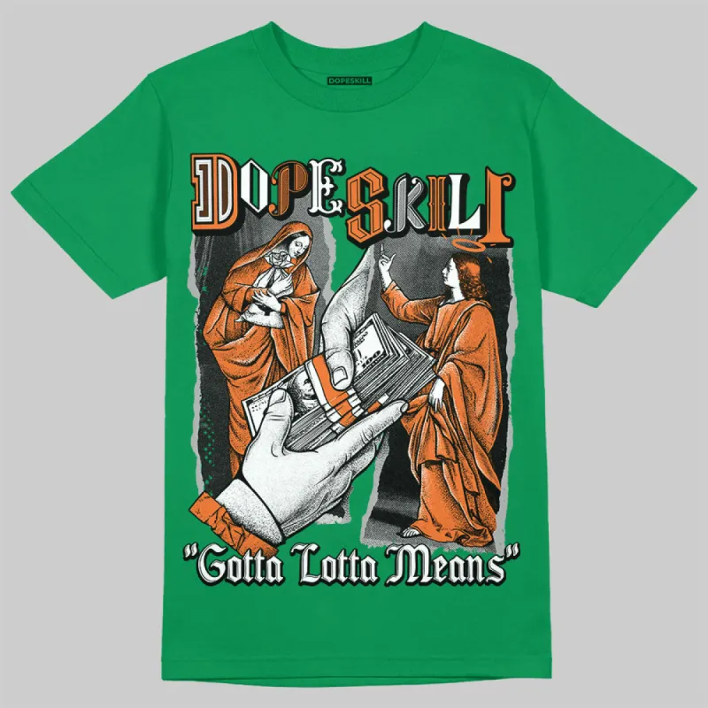 SP Nina Chanel Abney Bicoastal 3s DopeSkill Green T-shirt Gotta Lotta Means Graphic sold by DopeSkill