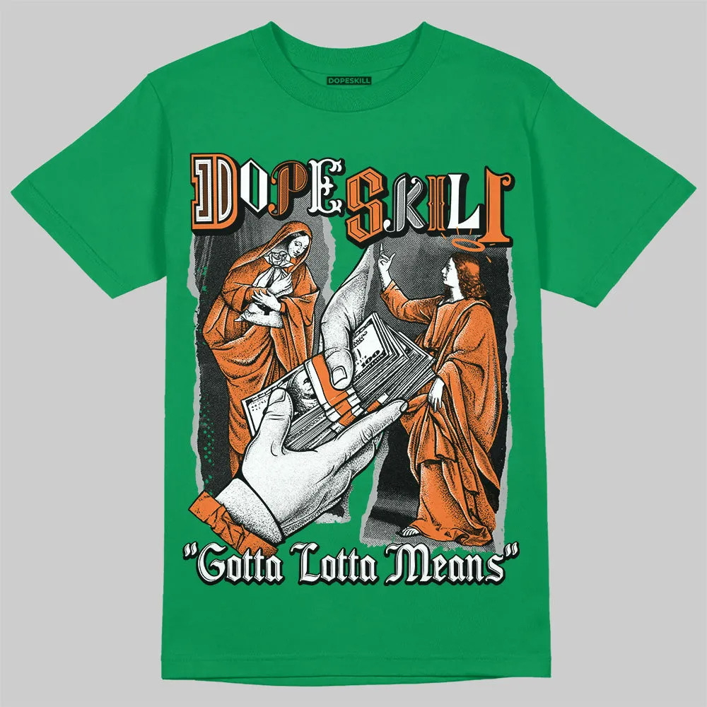 SP Nina Chanel Abney Bicoastal 3s DopeSkill Green T-shirt Gotta Lotta Means Graphic sold by DopeSkill