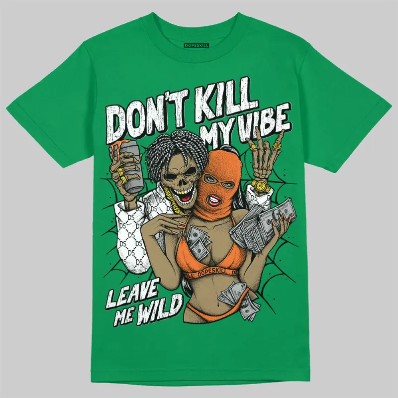 SP Nina Chanel Abney Bicoastal 3s DopeSkill Green T-shirt Don't Kill My Vibe Graphic sold by DopeSkill