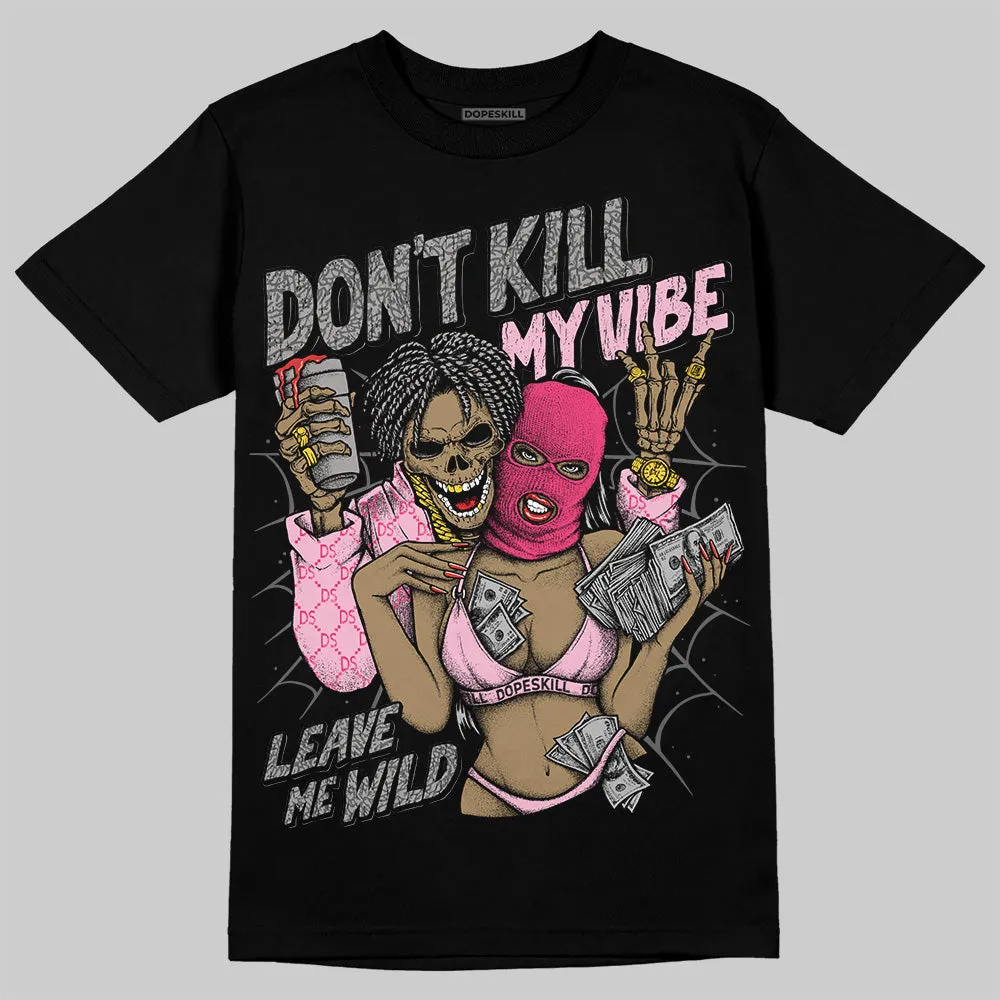 Wings 3s DopeSkill T-Shirt Don't Kill My Vibe Graphic sold by DopeSkill product image thumbnail 2
