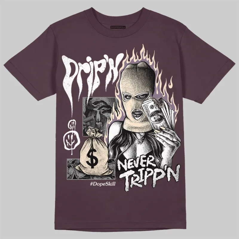 Phantom 4s DopeSkill Maroon T-shirt Drip'n Never Tripp'n Graphic sold by DopeSkill