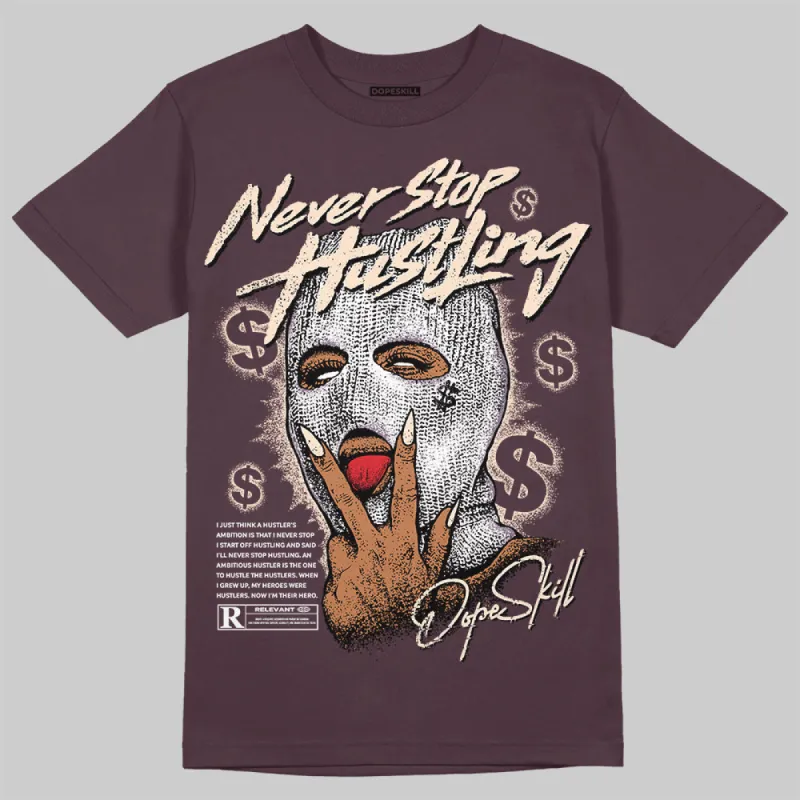 Phantom 4s DopeSkill Maroon T-shirt Never Stop Hustling Graphic sold by DopeSkill