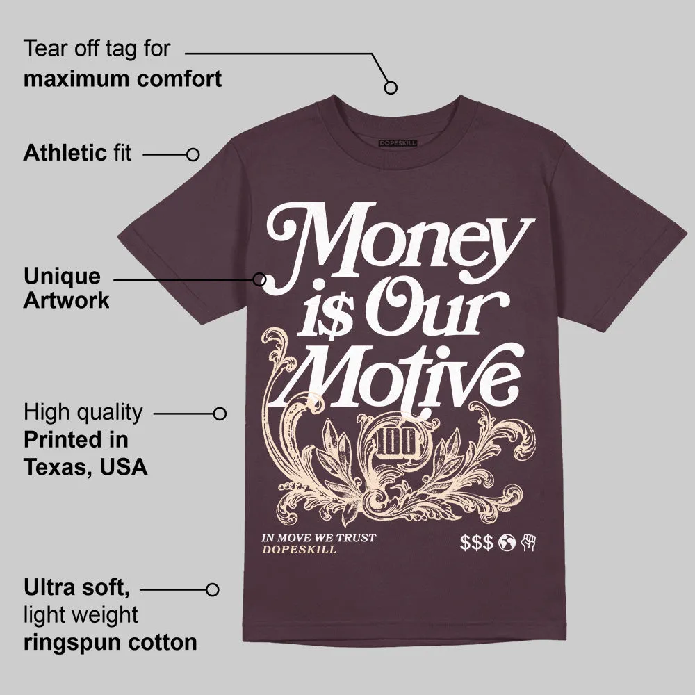 Phantom 4s DopeSkill Maroon T-shirt Money Is Our Motive Typo Graphic sold by DopeSkill product image thumbnail 2