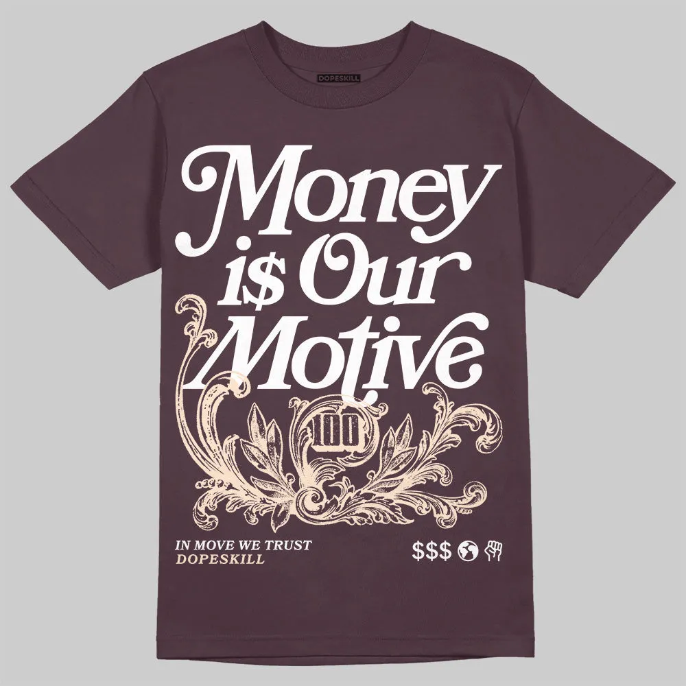 Phantom 4s DopeSkill Maroon T-shirt Money Is Our Motive Typo Graphic sold by DopeSkill